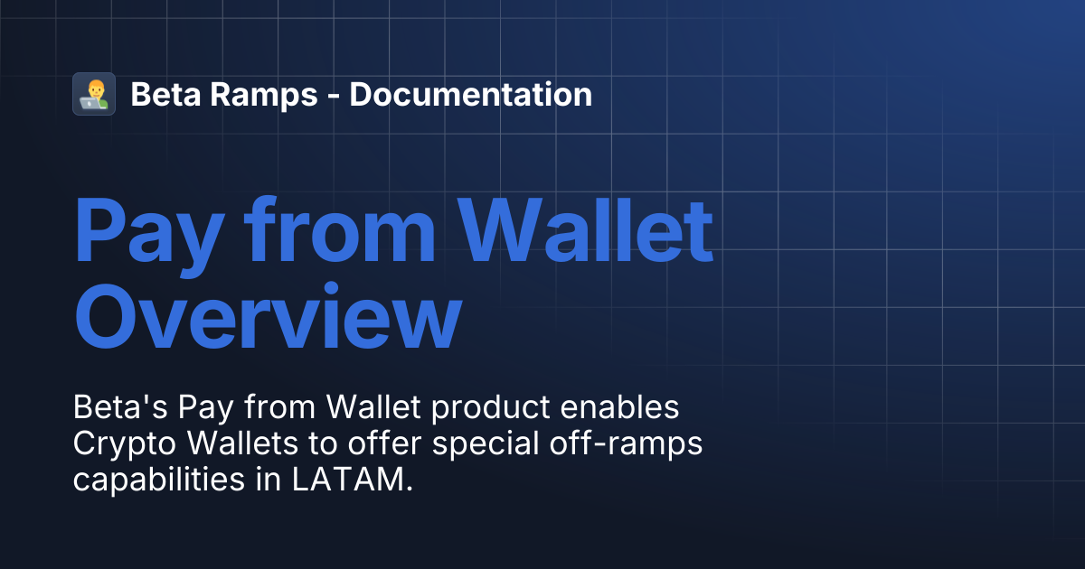 Pay from Wallet Overview | Beta Ramps - Documentation