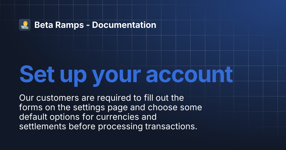 Set up your account | Beta Ramps - Documentation